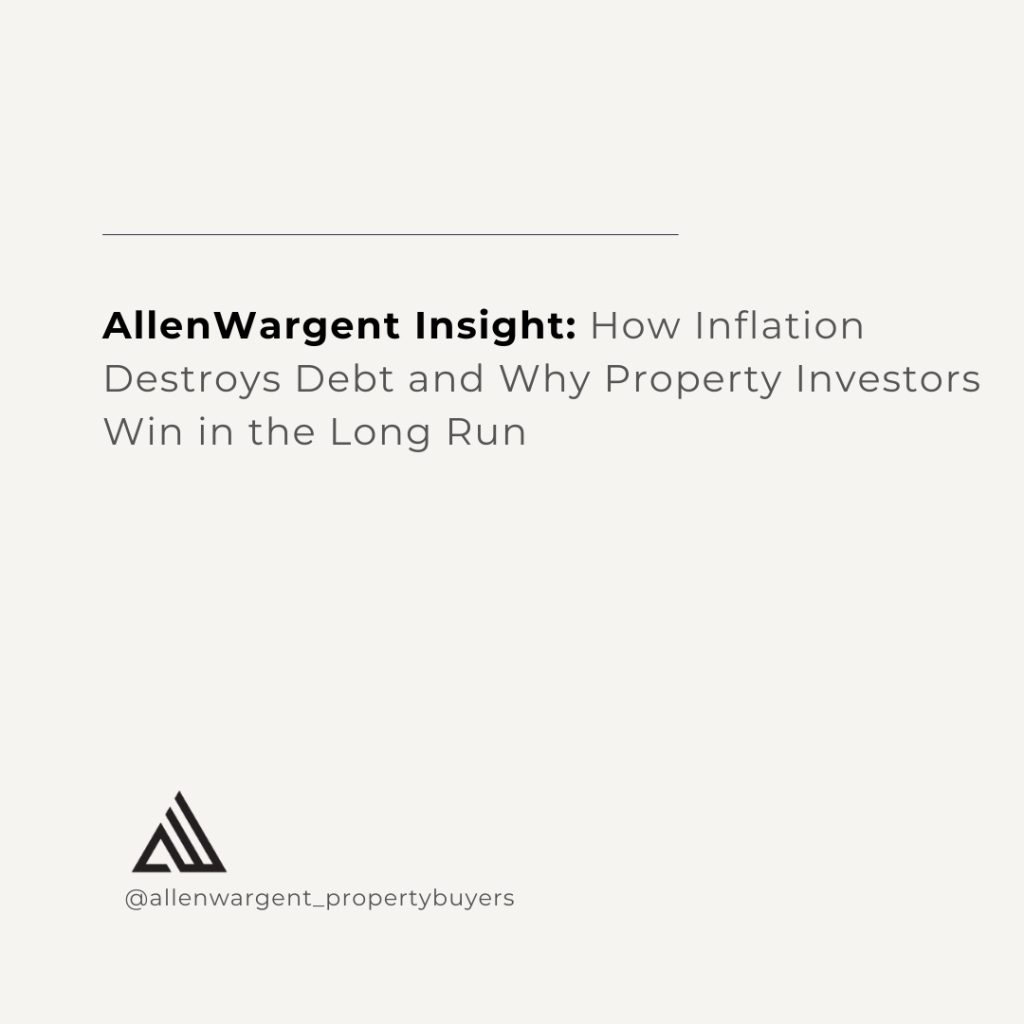 How Inflation Destroys Debt and Why Property Investors Win in the Long Run